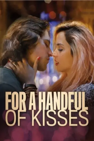 Poster to the movie "For a Handful of Kisses" #1094199