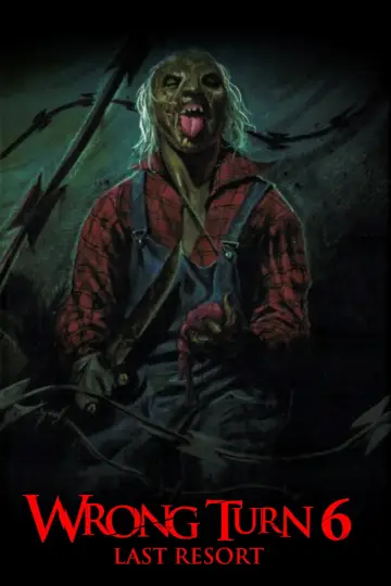 Poster to the movie "Wrong Turn 6: Last Resort" #851588
