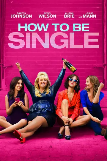 Poster to the movie "How to Be Single" #65034