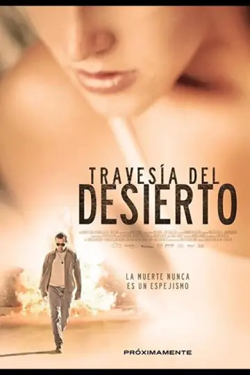Poster to the movie "Crossing the Desert" #1163671