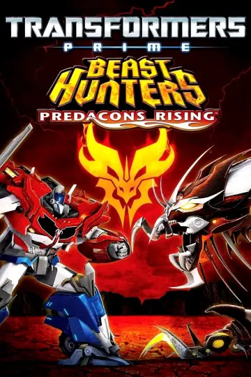 Poster to the movie "Transformers Prime: Beast Hunters - Predacons Rising" #1013968