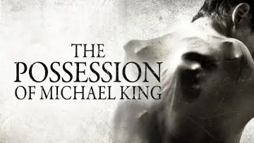 Backdrop to the movie "The Possession of Michael King" #1006354