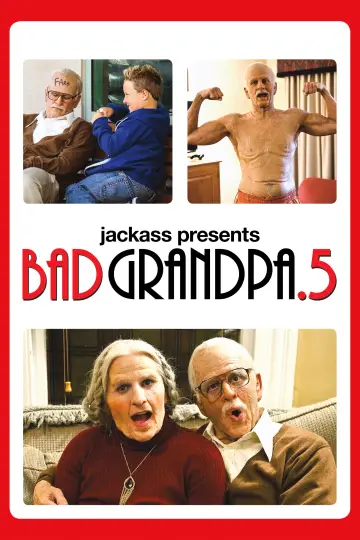 Poster to the movie "Jackass Presents: Bad Grandpa .5" #1324256
