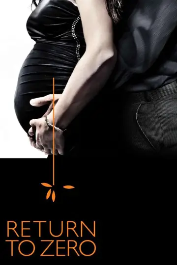 Poster to the movie "Return to Zero" #1067406