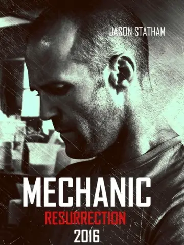 Poster to the movie "Mechanic: Resurrection" #40200