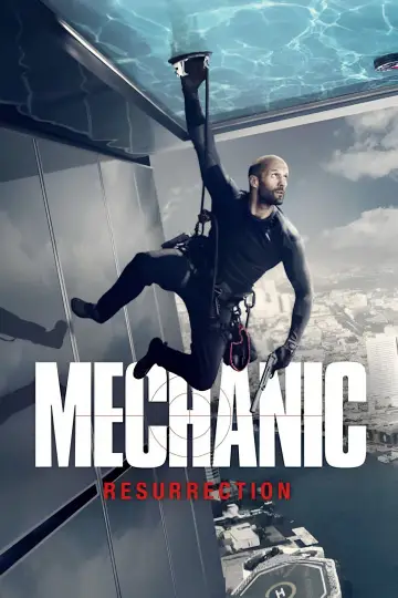 Poster to the movie "Mechanic: Resurrection" #672635
