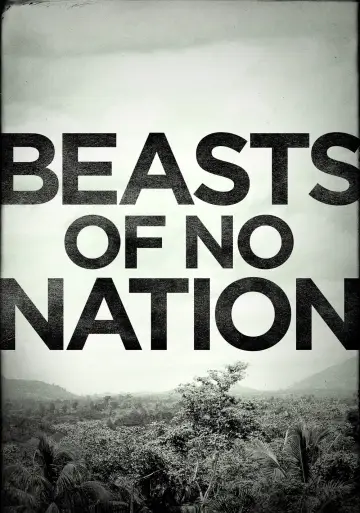 Poster to the movie "Beasts of No Nation" #117880