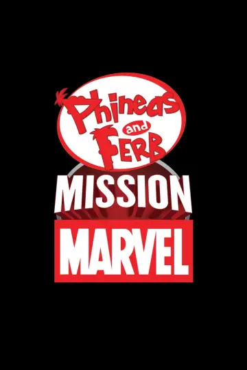 Poster to the movie "Phineas and Ferb: Mission Marvel" #1032359
