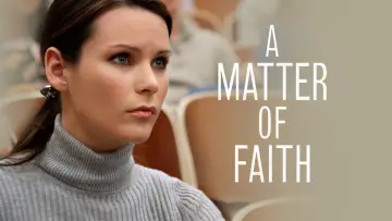 Backdrop to the movie "A Matter of Faith" #1084234