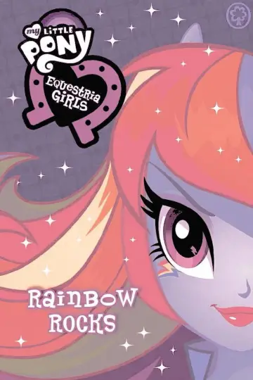 Poster to the movie "My Little Pony: Equestria Girls – Rainbow Rocks" #1008120
