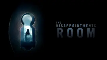 Backdrop to the movie "The Disappointments Room" #1064877