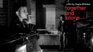 Backdrop to the movie "Together and Alone" #1066158