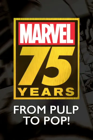 Poster to the movie "Marvel: 75 Years, from Pulp to Pop!" #1068919