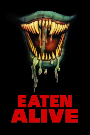 Poster to the movie "Eaten Alive" #742784