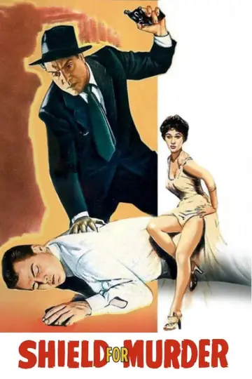 Poster to the movie "Shield for Murder" #1063834