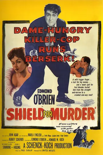 Poster to the movie "Shield for Murder" #1063835