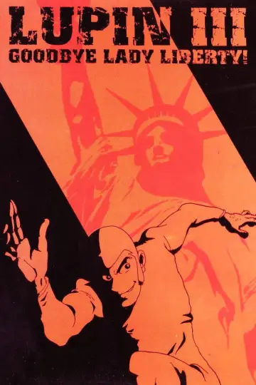 Poster to the movie "Lupin the Third: Bye Bye, Lady Liberty" #1040687