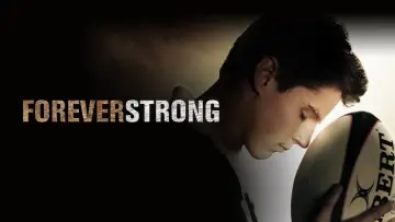 Backdrop to the movie "Forever Strong" #1098175