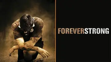 Backdrop to the movie "Forever Strong" #1098176