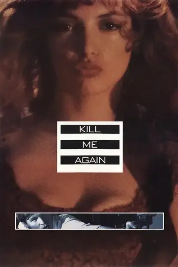 Poster to the movie "Kill Me Again" #1171916