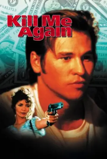 Poster to the movie "Kill Me Again" #1171917