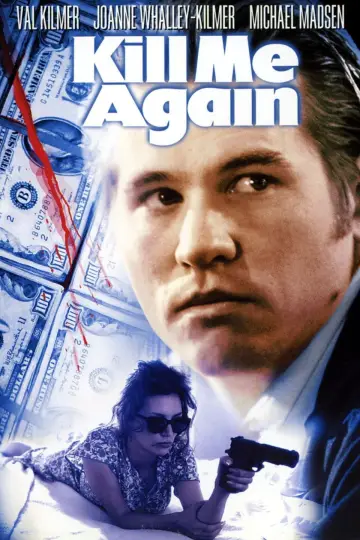 Poster to the movie "Kill Me Again" #1171926