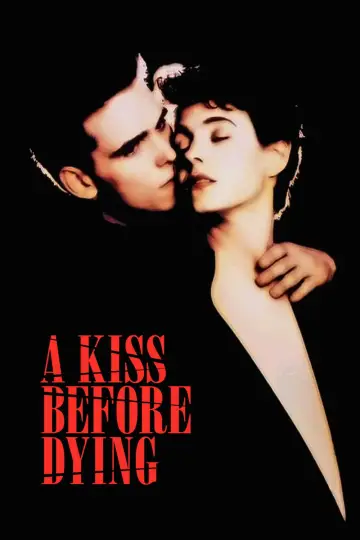 Poster to the movie "A Kiss Before Dying" #1110930