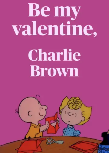 Poster to the movie "Be My Valentine, Charlie Brown" #1029652