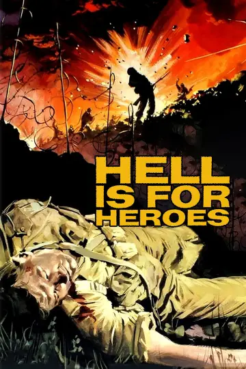 Poster to the movie "Hell Is for Heroes" #1063726