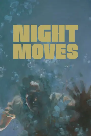 Poster to the movie "Night Moves" #1035633