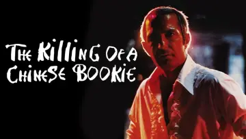 Backdrop to the movie "The Killing of a Chinese Bookie" #1073706
