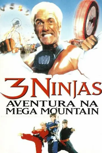 Poster to the movie "3 Ninjas: High Noon at Mega Mountain" #396547