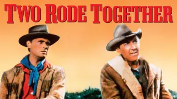 Backdrop to the movie "Two Rode Together" #1052095
