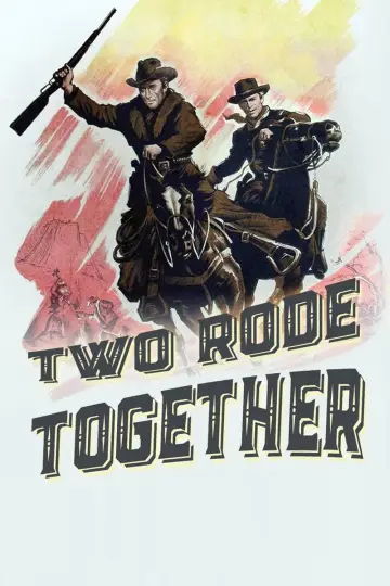 Poster to the movie "Two Rode Together" #1052104