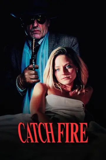 Poster to the movie "Catchfire" #1087725