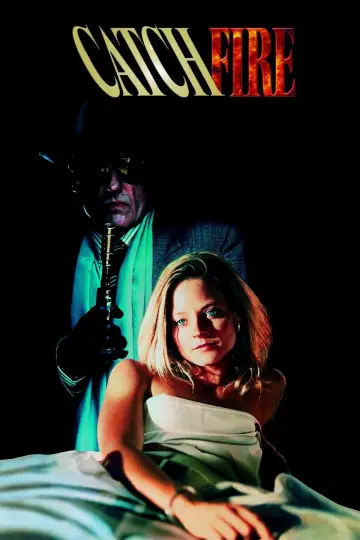 Poster to the movie "Catchfire" #699600