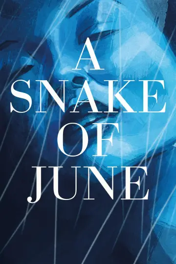 Poster to the movie "A Snake of June" #1073029