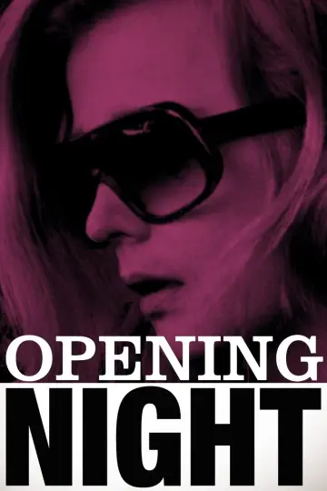 Poster to the movie "Opening Night" #902302