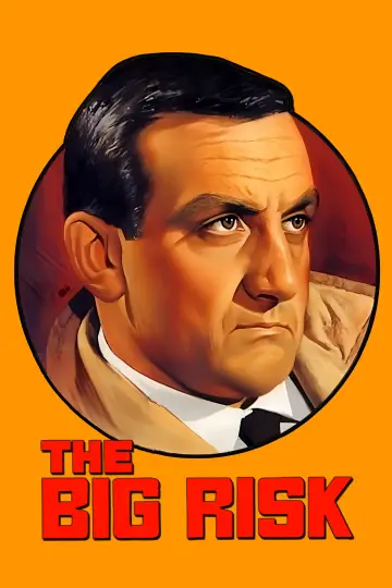 Poster to the movie "The Big Risk" #1057507