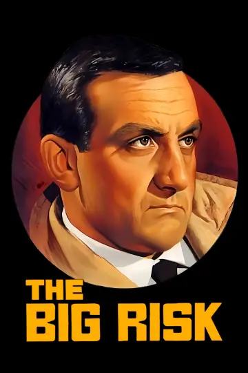 Poster to the movie "The Big Risk" #1057510