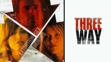 Backdrop to the movie "Three Way" #1616873