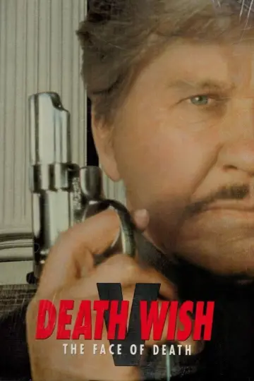 Poster to the movie "Death Wish V: The Face of Death" #1023119