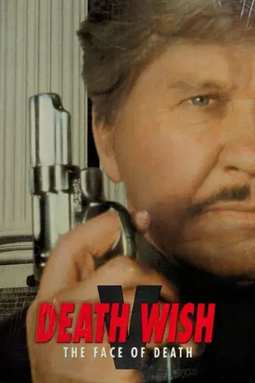 Poster to the movie "Death Wish V: The Face of Death" #1023120