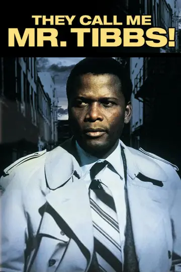 Poster to the movie "They Call Me Mister Tibbs!" #1081809