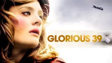 Backdrop to the movie "Glorious 39" #1103406