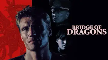 Backdrop to the movie "Bridge of Dragons" #1062985
