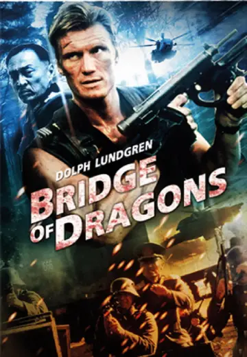Poster to the movie "Bridge of Dragons" #1062990