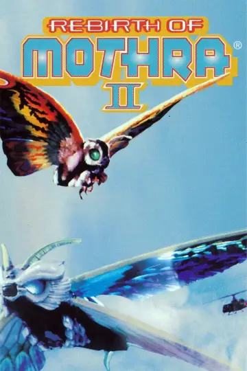 Poster to the movie "Rebirth of Mothra II" #1084668