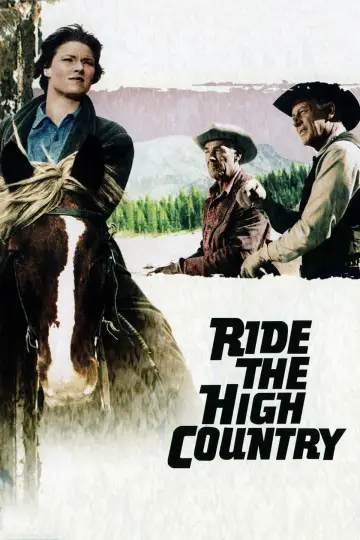 Poster to the movie "Ride the High Country" #1062715