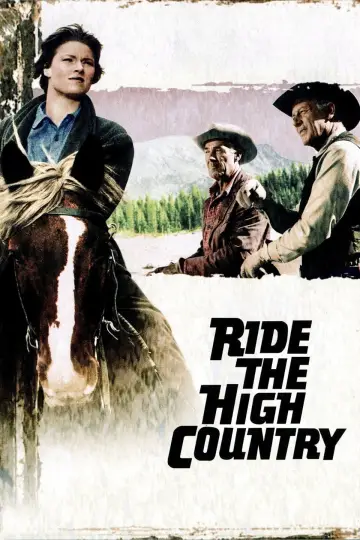 Poster to the movie "Ride the High Country" #1062721